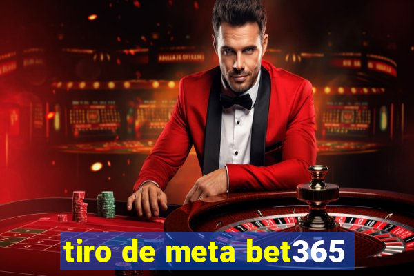 tiro de meta bet365